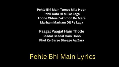 marham song lyrics|pehle bhi main tumse lyrics.